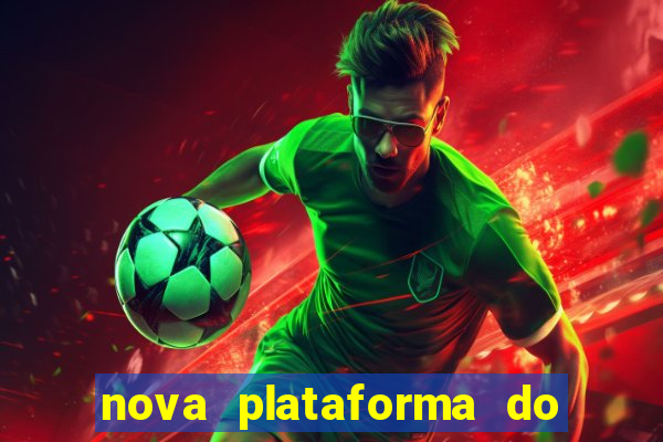 nova plataforma do jogo do tigre